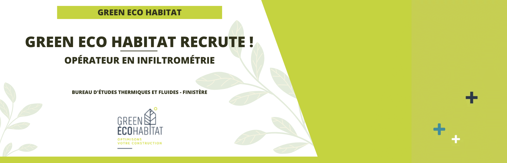 Green Eco Habitat recrute un opérateur en infiltrométrie